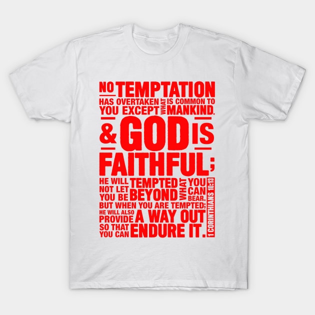 1 Corinthians 10:13 T-Shirt by Plushism